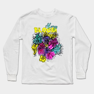 Always Bloom Watercolor Line Art Floral Drawing Long Sleeve T-Shirt